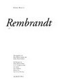 Rembrandt [erscheint zur Ausstellung Rembrandt in der Albertina, Wien, 26. März - 27. Juni 2004]