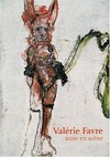 Valérie Favre: mise en scène ; [anlässlich der Ausstellung Valérie Favre. Schießerei im Schlafwald im Westfälischen Kunstverein Münster, 27. März - 16. Mai 2004]