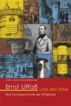 Ernst Litfass und sein Erbe: eine Kulturgeschichte der Litfaßsäule