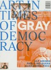 Art in Times of Gray Democracy: Alexander Pirci, Pablo Helguera, Ulf Aminde