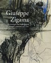 Giuseppe Zigaina: Zeichnungen und Radierungen ; disegni e incisioni ; 1947 - 2001