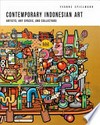 Contemporary Indonesian art: artists, art spaces, and collectors