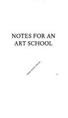 Notes for an art school [this publication is part of the research for Manifesta 6, the European Biennial of Contemporary Art in Nicosia, Cyprus from 23. September to 17 Dezember 2006