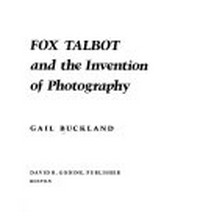 Fox Talbot and the invention of photography