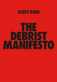 The Debrist Manifesto