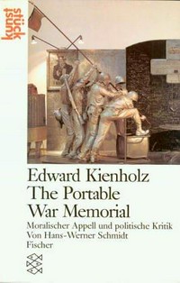 Edward Kienholz, the portable war memorial: moralischer Appell und politische Kritik
