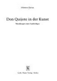 Don Quijote in der Kunst: Wandlungen einer Symbolfigur