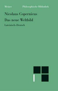 Das neue Weltbild: drei Texte; lateinisch-deutsch