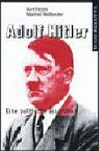 Adolf Hitler: eine politische Biographie