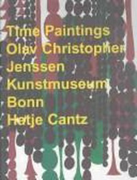 Time paintings: Olav Christopher Jenssen ; Kunstmuseum Bonn ; [2.10. - 30.11.2003]